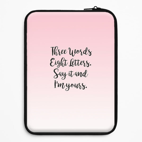 Three Words, Eight Letters - Gossip Universal Laptop Sleeve