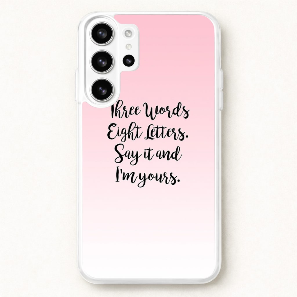 Three Words, Eight Letters - Gossip Phone Case for Galaxy S26 Ultra