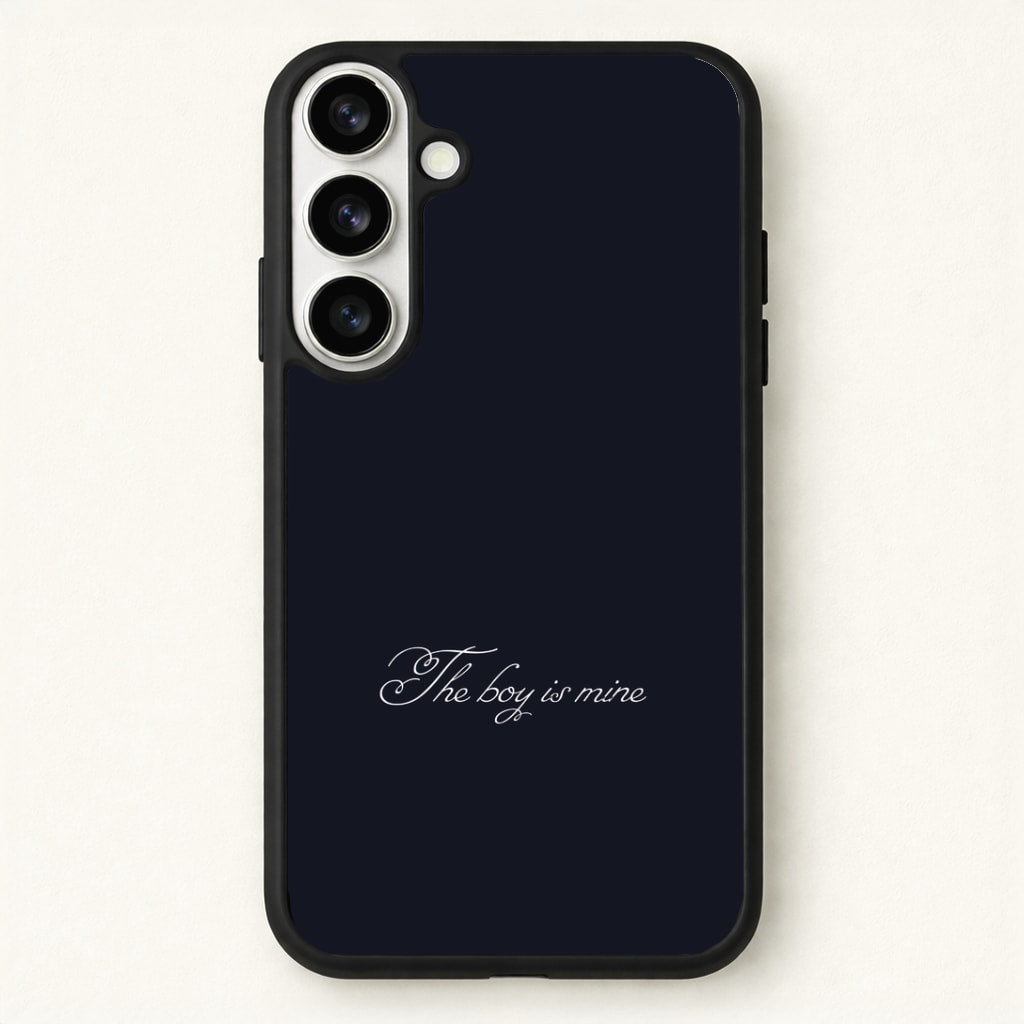 The Boy Is Mine Phone Case for Galaxy S26 Plus
