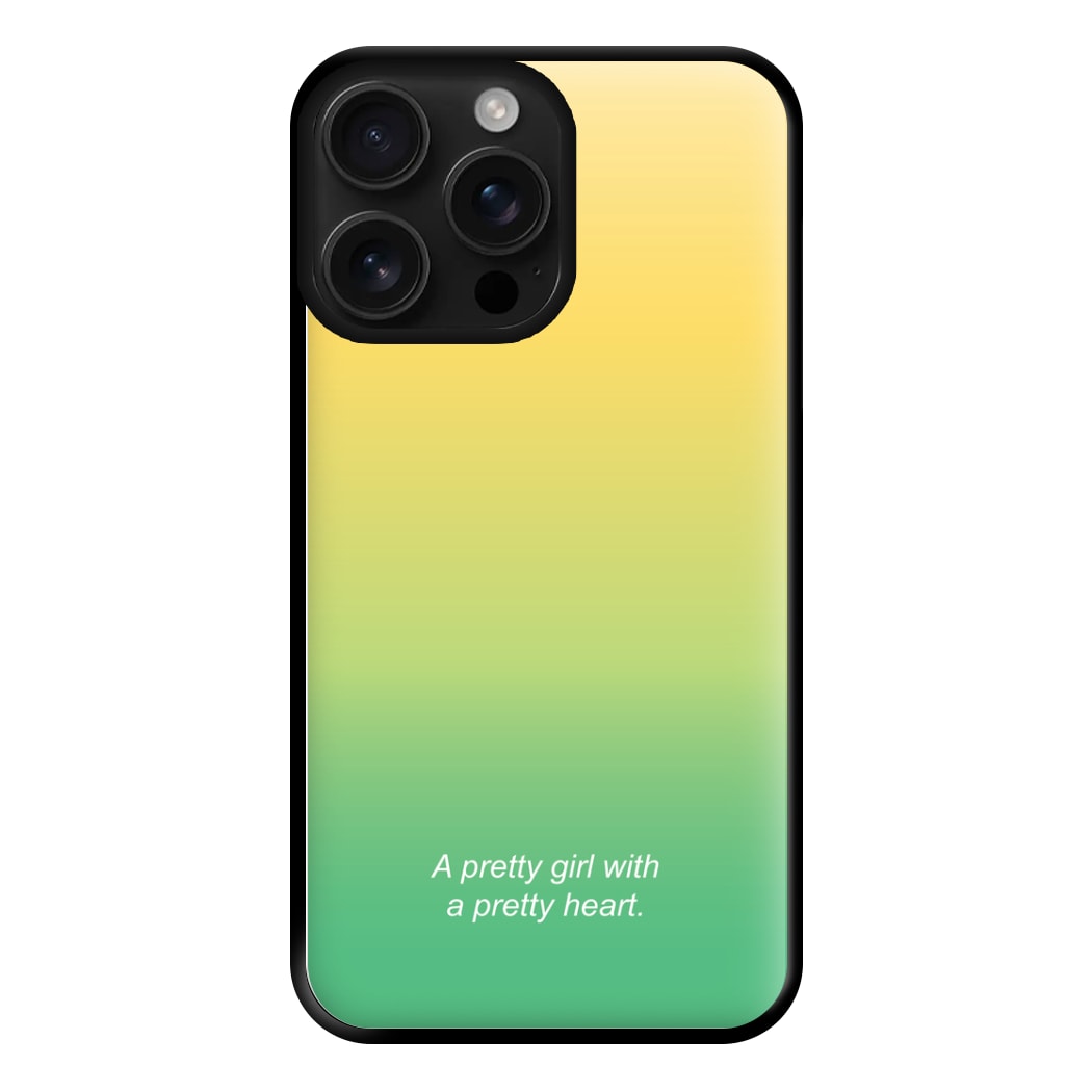 A Pretty Girl With A Pretty Heart Phone Case for iPhone 16 Pro Max