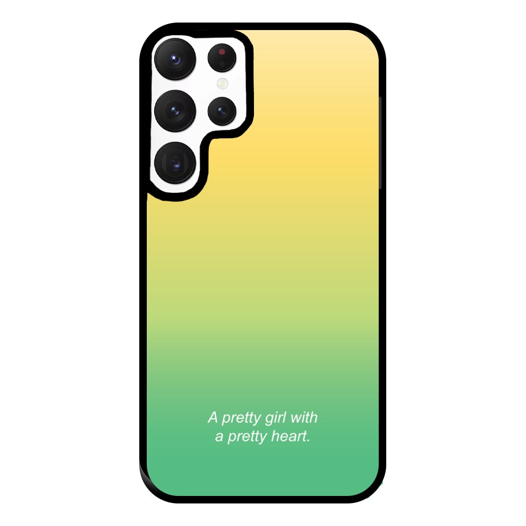 A Pretty Girl With A Pretty Heart Phone Case for Galaxy S22 Ultra