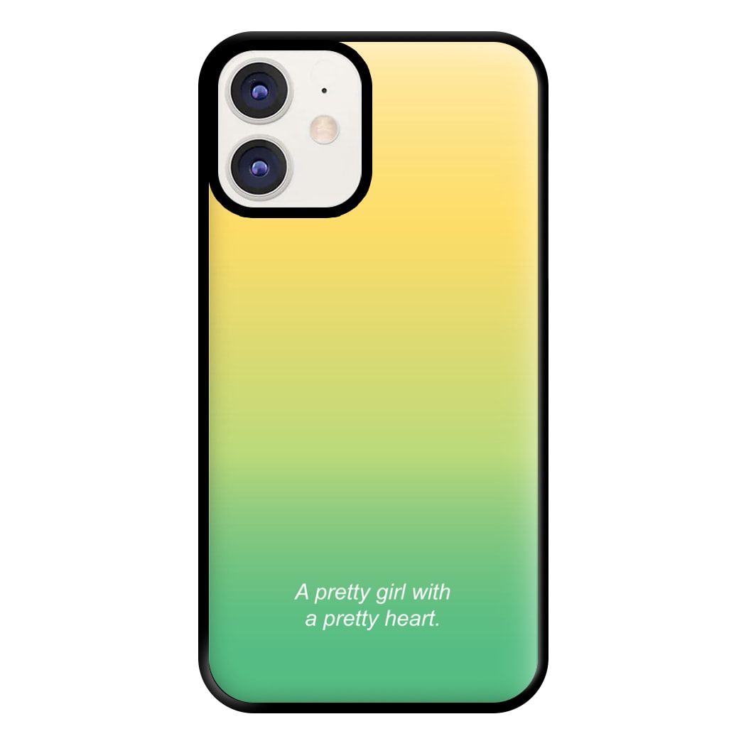 A Pretty Girl With A Pretty Heart Phone Case for iPhone 12 / 12 Pro