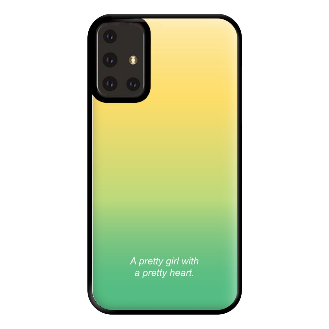A Pretty Girl With A Pretty Heart Phone Case for Galaxy A71