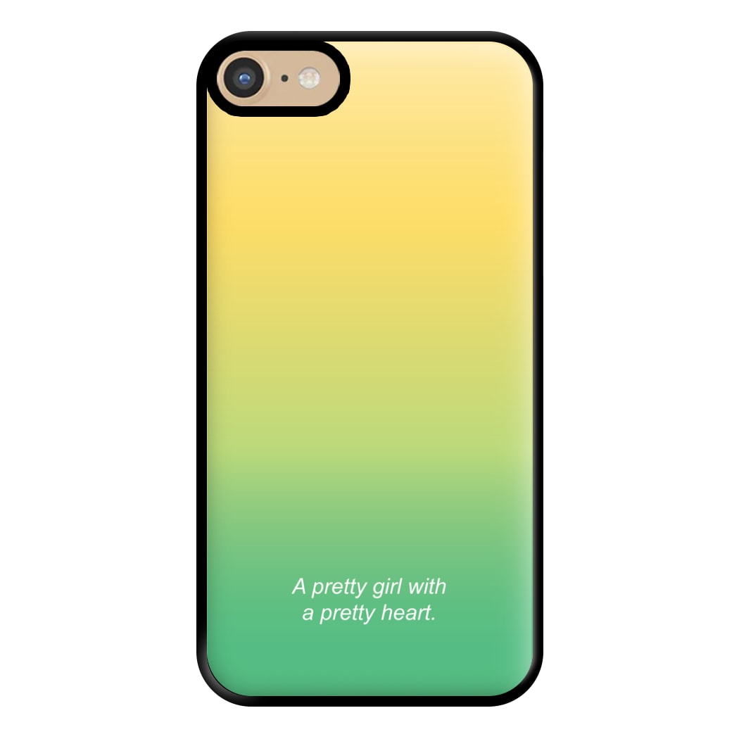 A Pretty Girl With A Pretty Heart Phone Case for iPhone 6 / 7 / 8 / SE