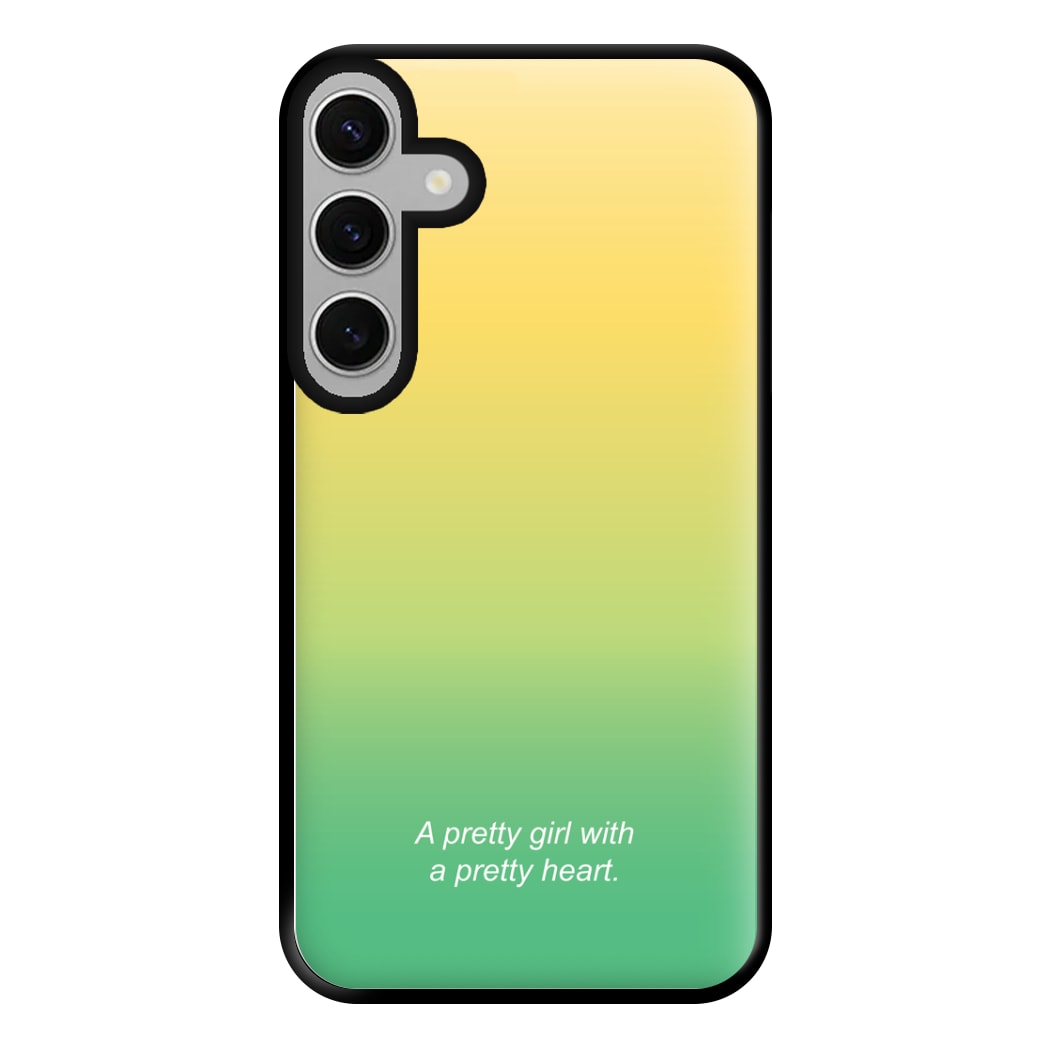 A Pretty Girl With A Pretty Heart Phone Case for Galaxy S24FE