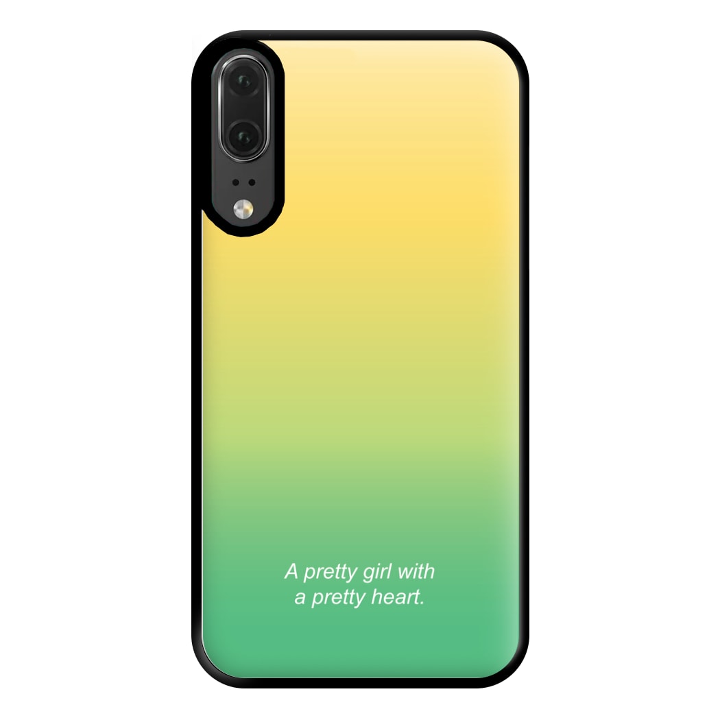 A Pretty Girl With A Pretty Heart Phone Case for Huawei P20
