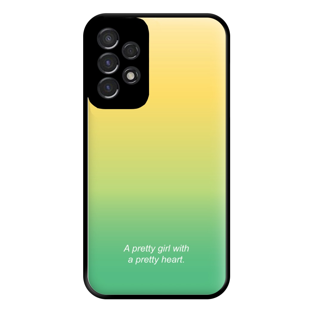 A Pretty Girl With A Pretty Heart Phone Case for Galaxy A53