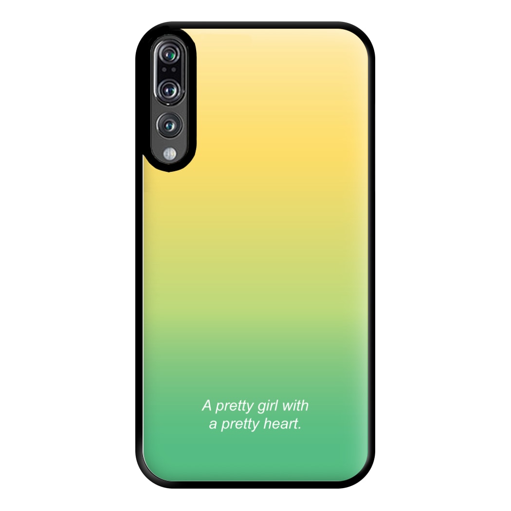 A Pretty Girl With A Pretty Heart Phone Case for Huawei P20 Pro