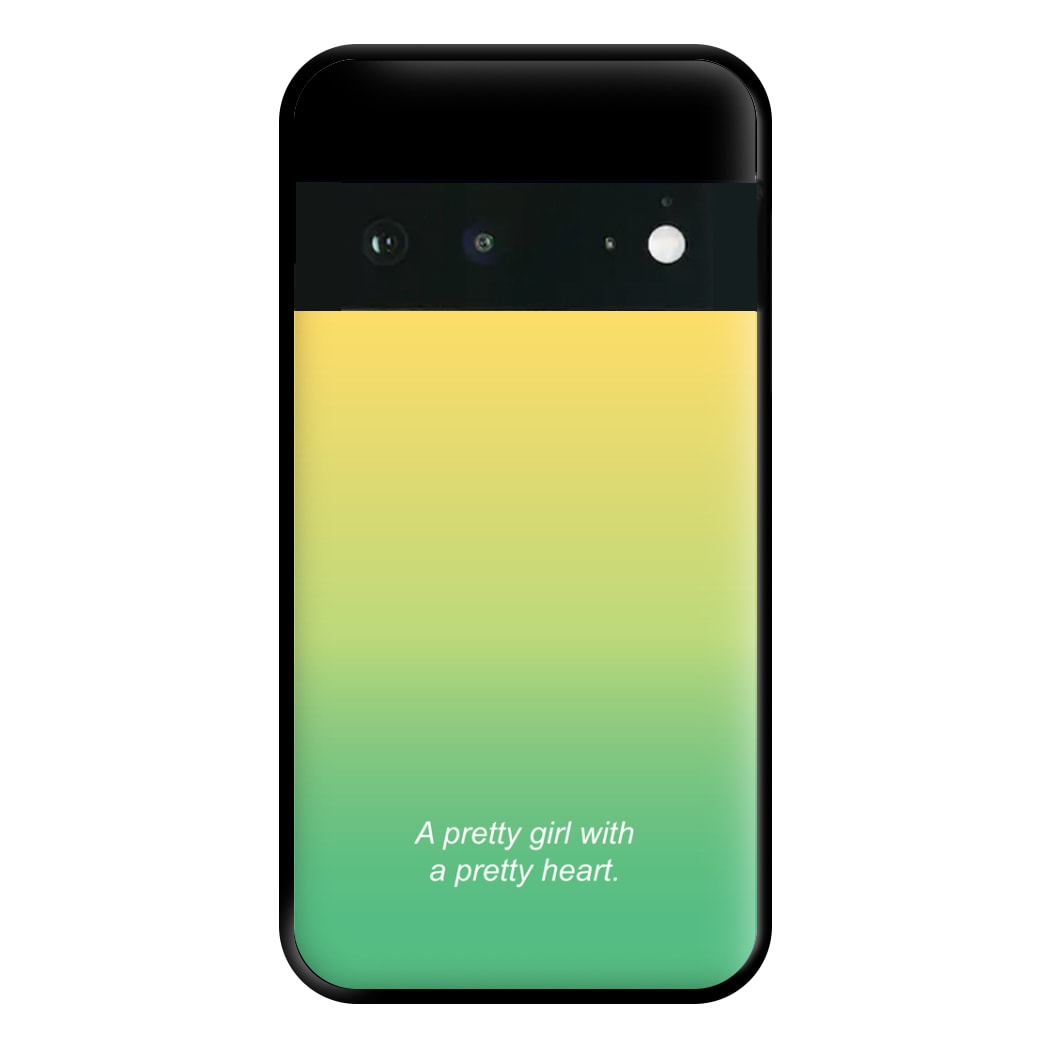 A Pretty Girl With A Pretty Heart Phone Case for Google Pixel 6a