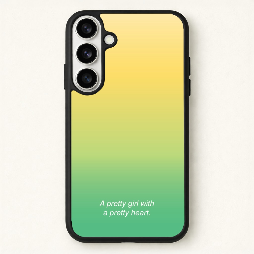 A Pretty Girl With A Pretty Heart Phone Case for Galaxy S26 Plus