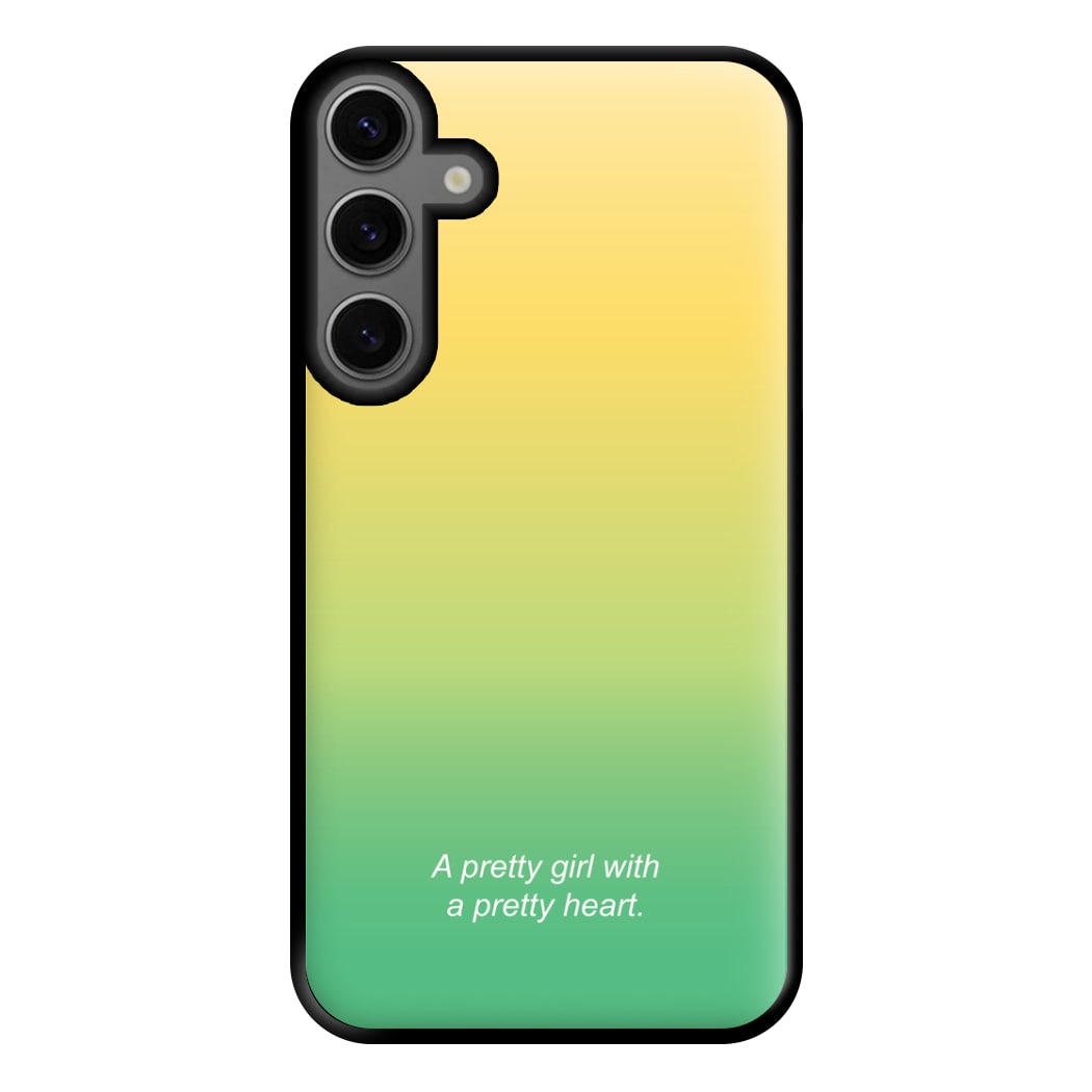 A Pretty Girl With A Pretty Heart Phone Case for Galaxy S23FE
