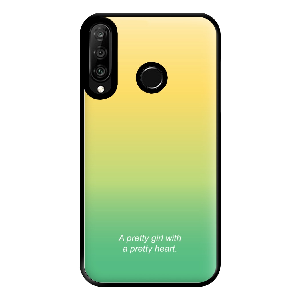 A Pretty Girl With A Pretty Heart Phone Case for Huawei P30 Lite