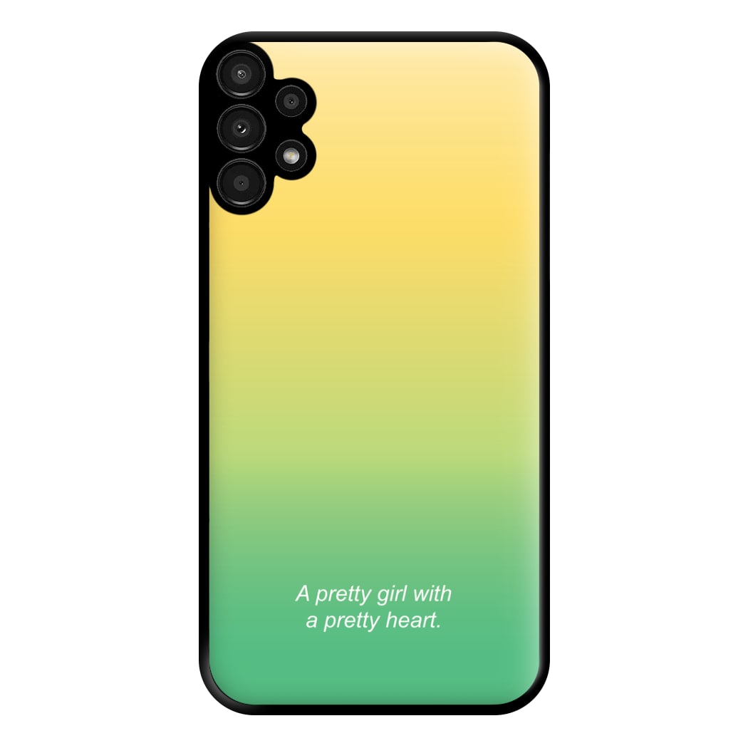 A Pretty Girl With A Pretty Heart Phone Case for Galaxy A13