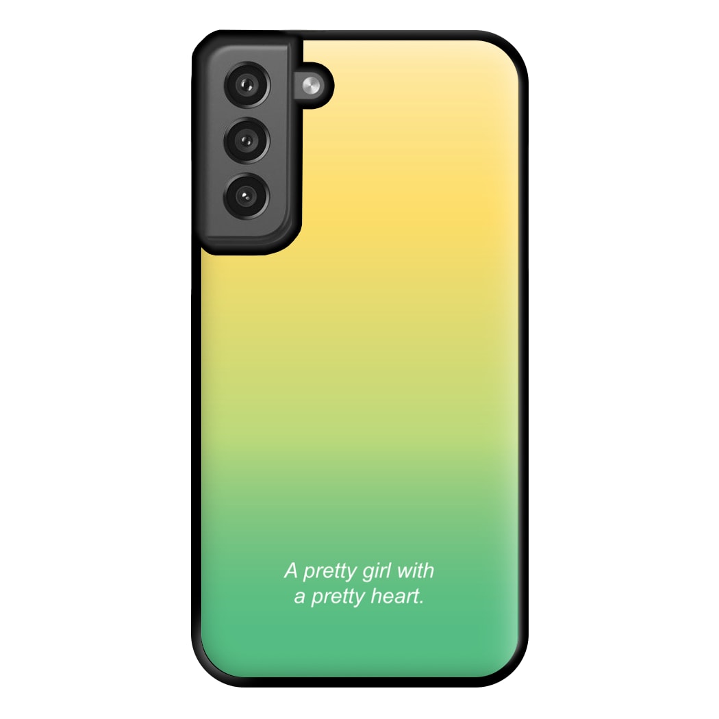 A Pretty Girl With A Pretty Heart Phone Case for Galaxy S21FE