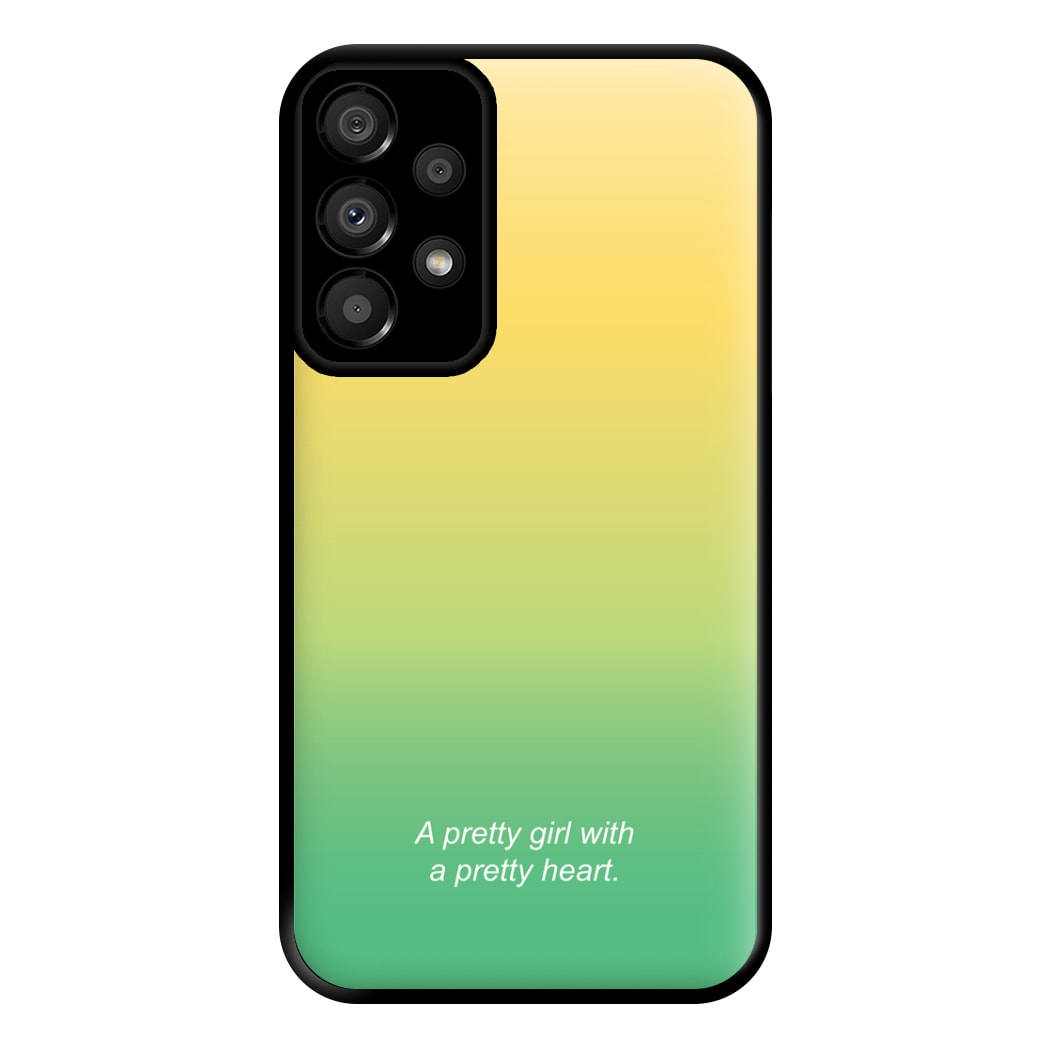 A Pretty Girl With A Pretty Heart Phone Case for Galaxy A33