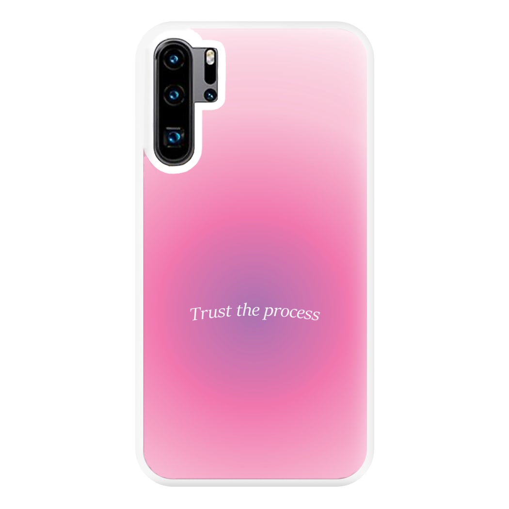 Trust The Process Pink Gradient Phone Case for Huawei P30 Pro