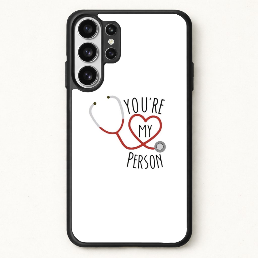 You're My Person - Grey's Phone Case for Galaxy S26 Ultra