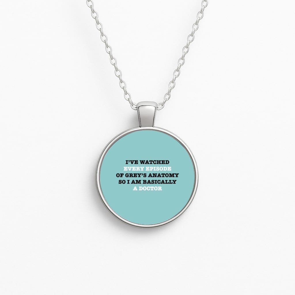 I've Watched Every Episode Of Grey's Circle Necklace
