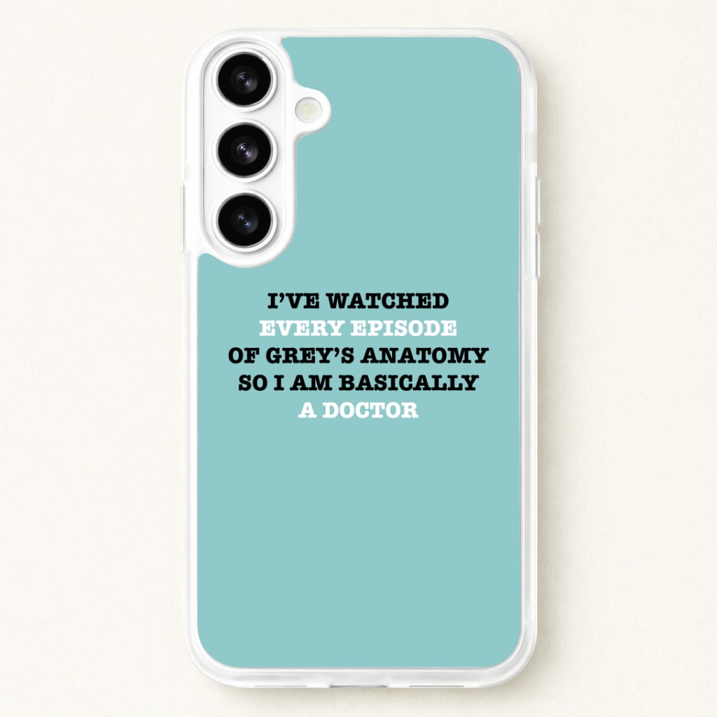 I've Watched Every Episode Of Grey's Phone Case for Galaxy S26
