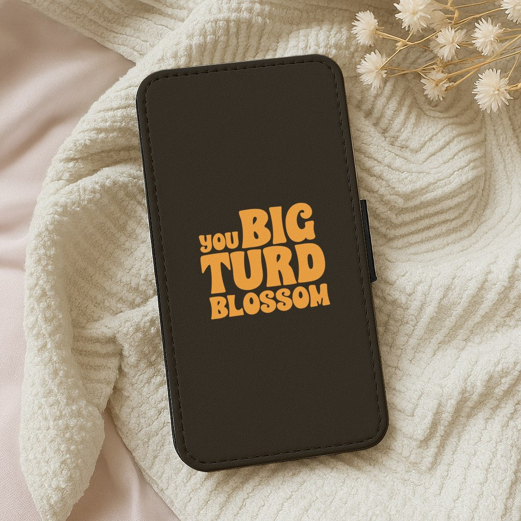 You Big Turd Blossom - GOTG Wallet Phone Case