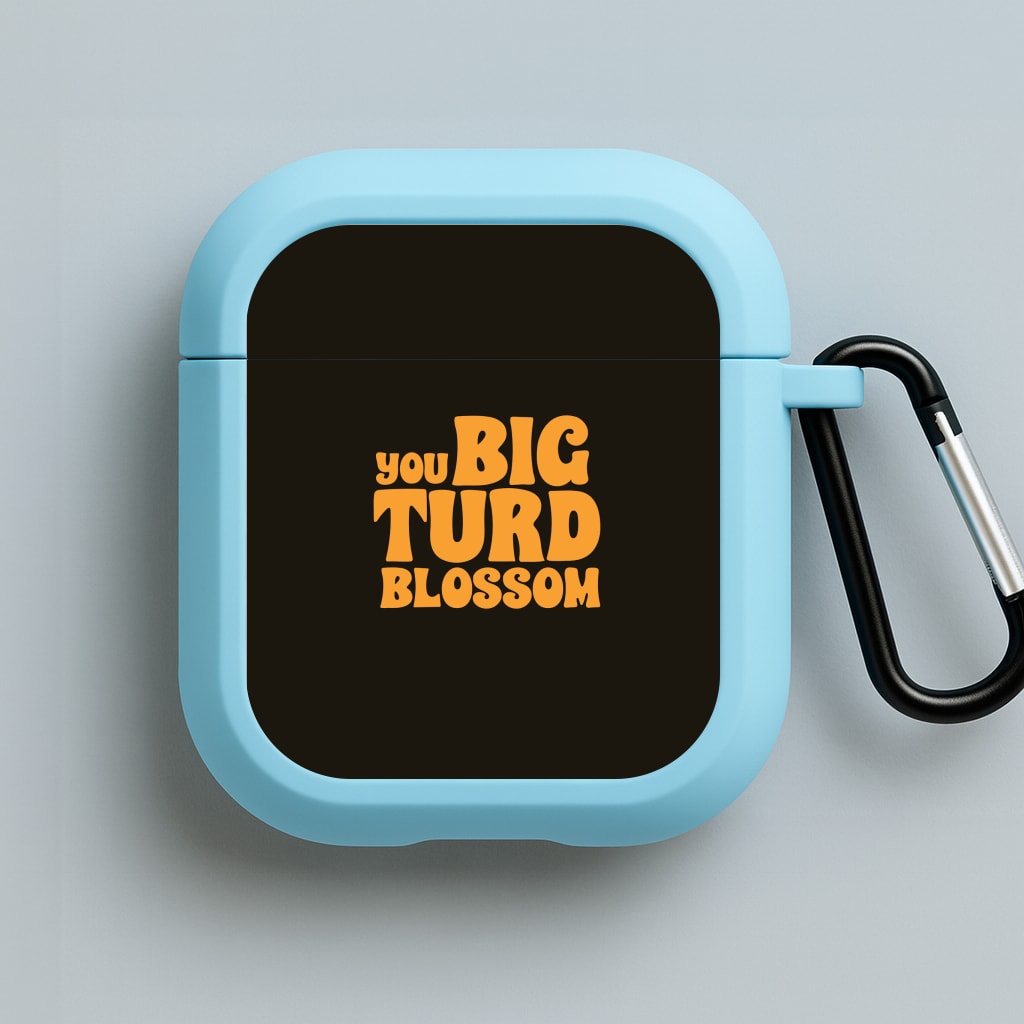 You Big Turd Blossom - GOTG Blue AirPods Case