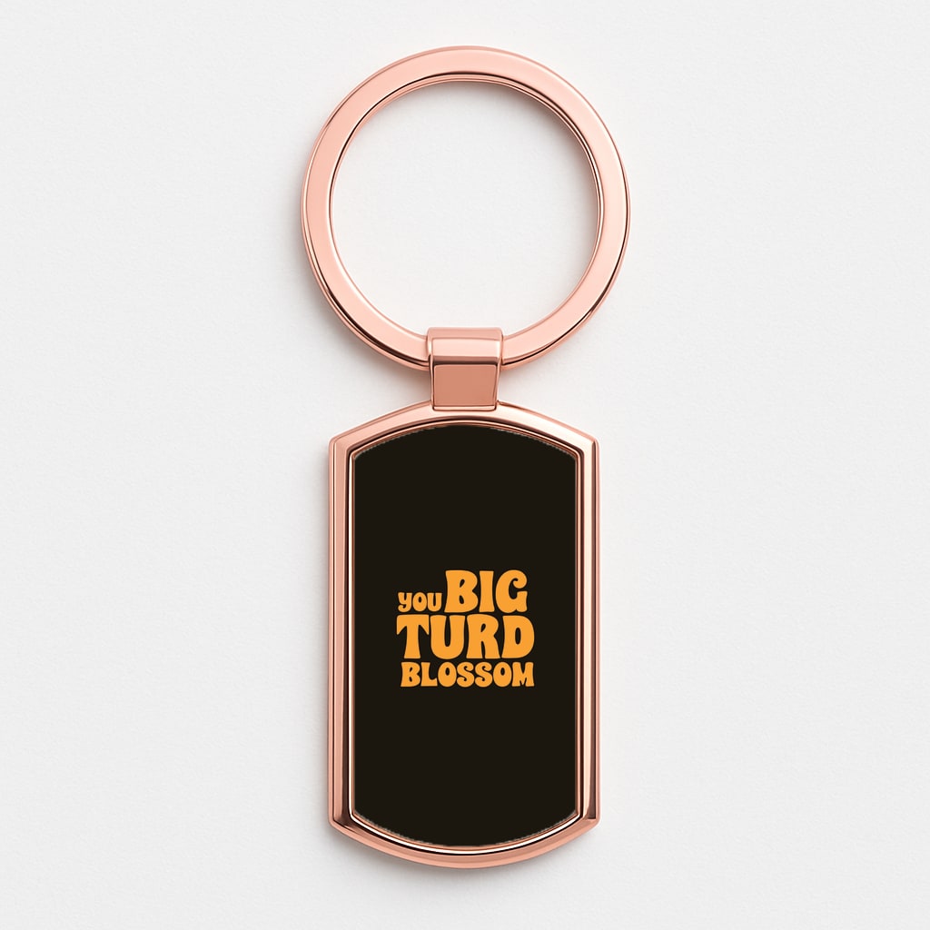 You Big Turd Blossom - GOTG Rose Gold Keyring