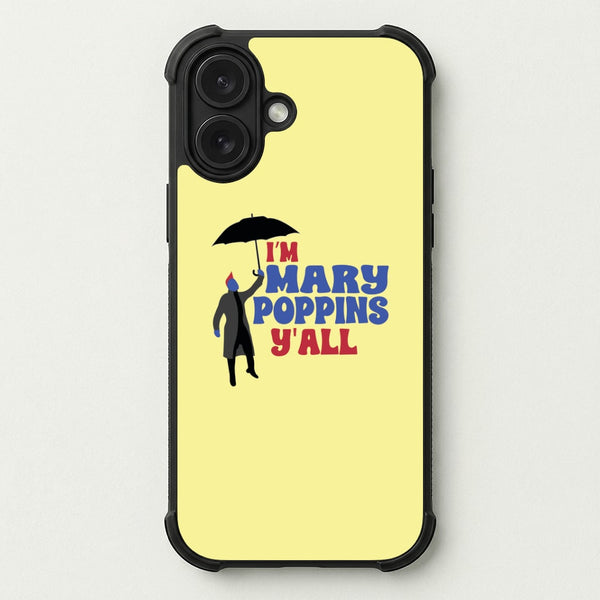 I'm Mary Poppins Y'all - GOTG Phone Case — Bumper case