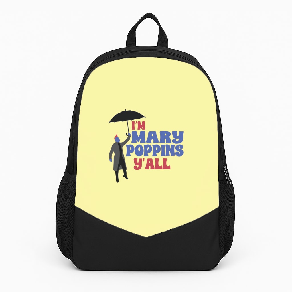 I'm Mary Poppins Y'all - GOTG Backpack