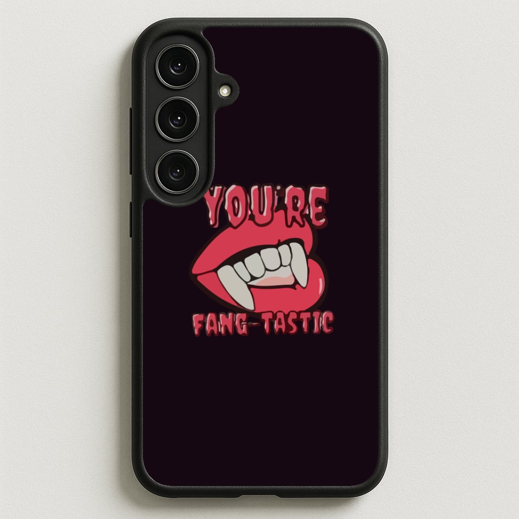 You're Fang-Tastic - Halloween Phone Case for Galaxy S25FE