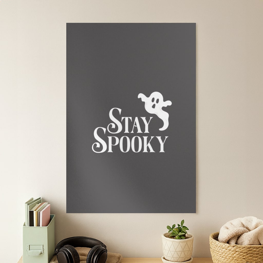 Stay Spooky  Poster