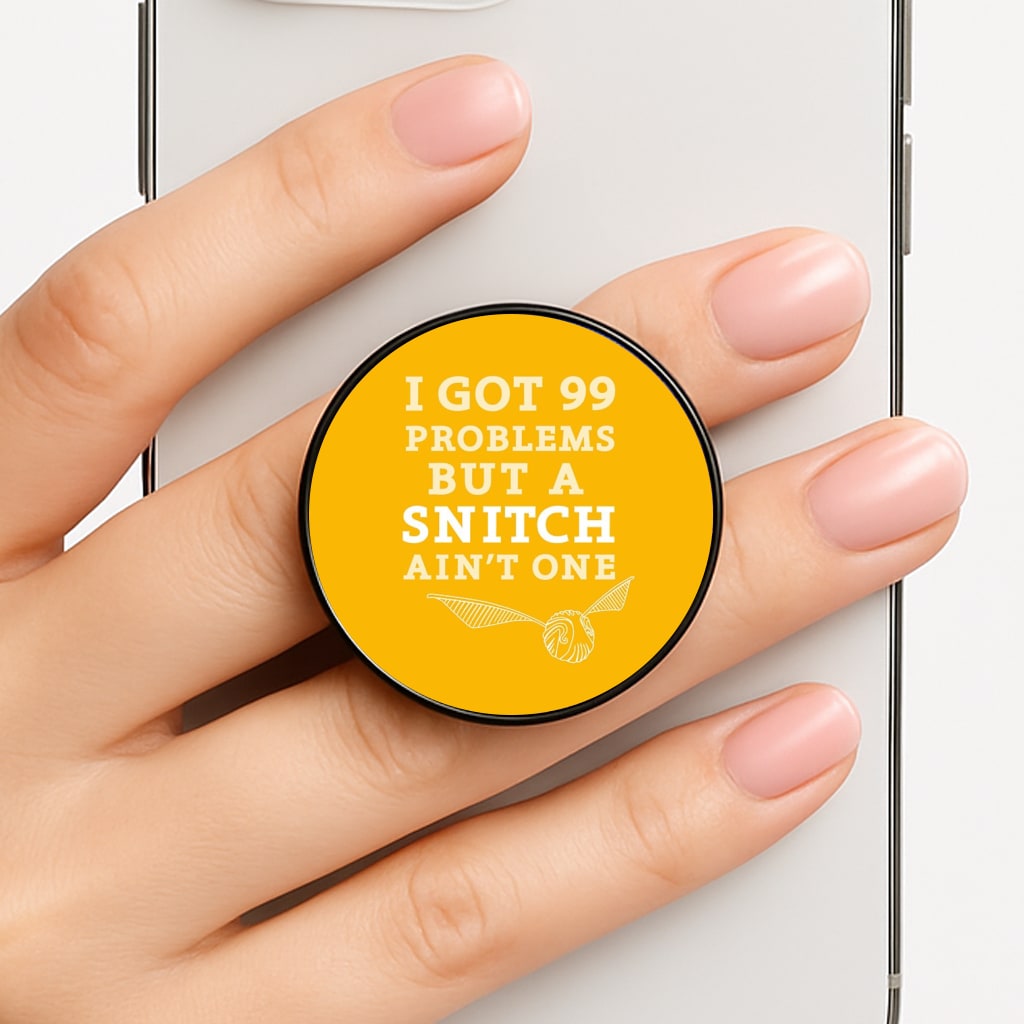 99 Problems But A Snitch Aint One Phone Grip