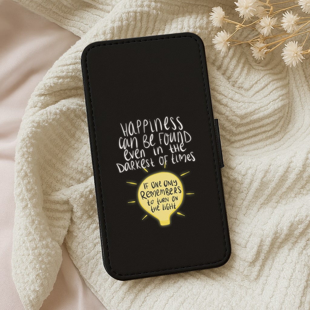 Happiness Can Be Found In The Darkest of Times Wallet Phone Case