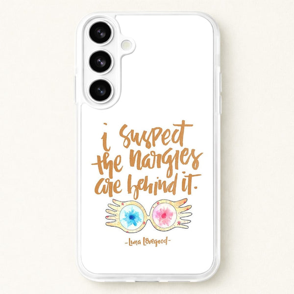 I Suspect The Nargles Are Behind It Phone Case for Galaxy S26