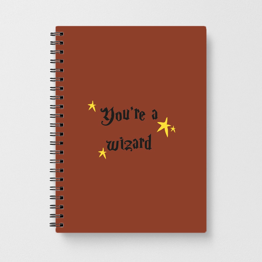 You're A Wizard Notebook