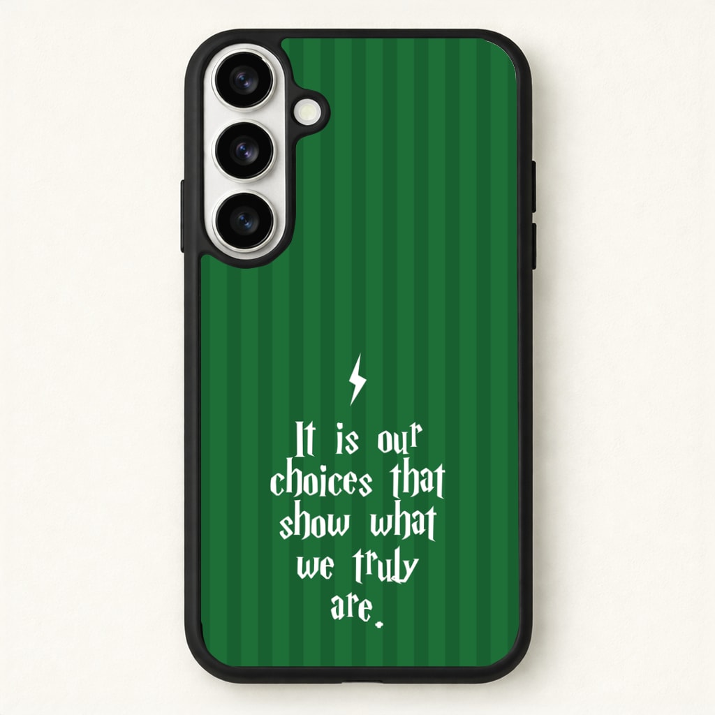 It Is Our Choices Phone Case for Galaxy S26