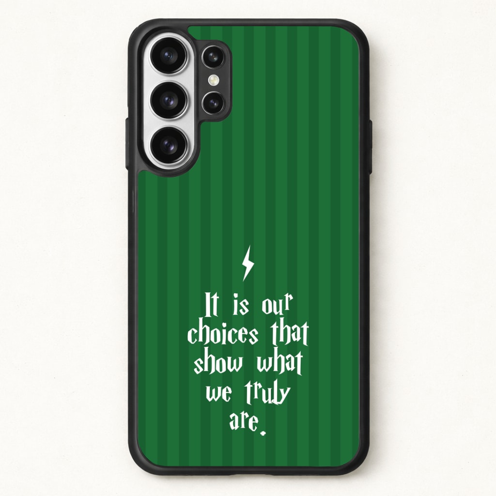 It Is Our Choices Phone Case for Galaxy S26 Ultra