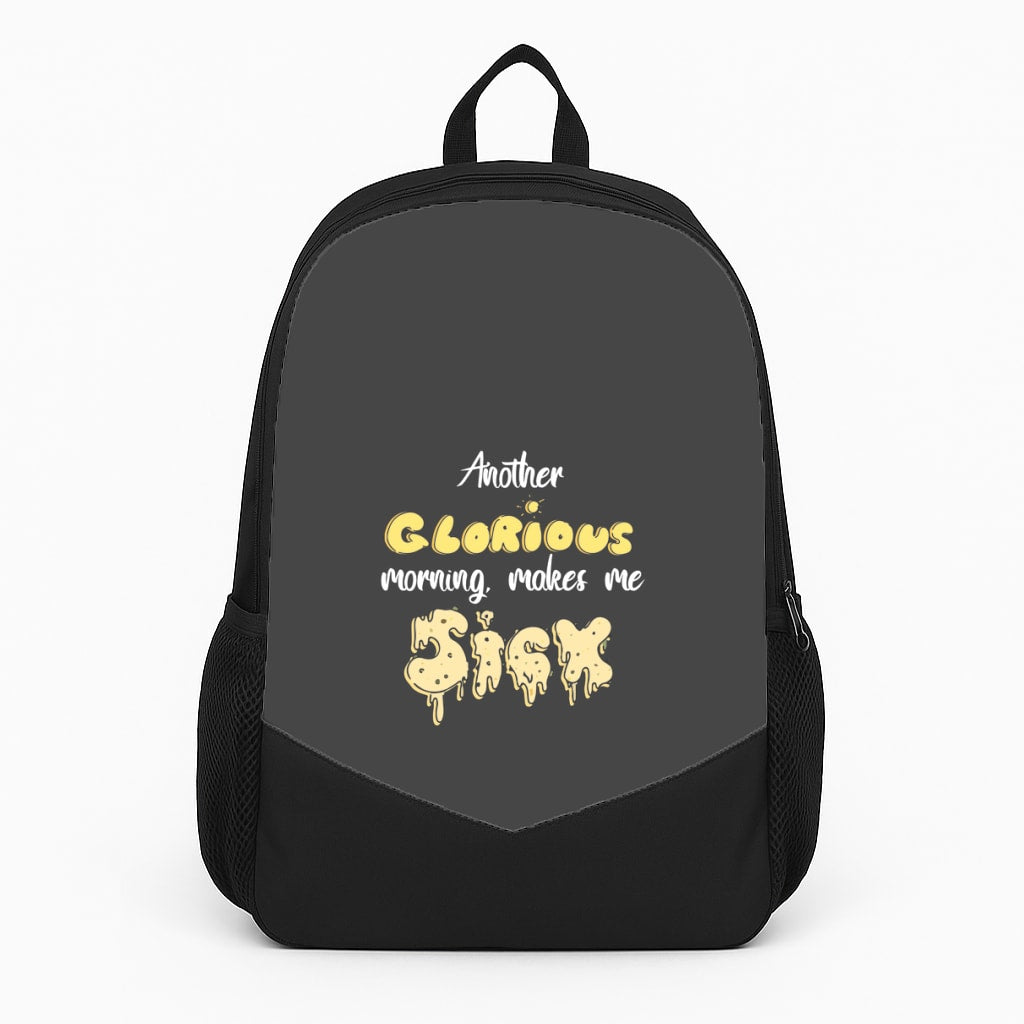 Another Glorious Morning Makes Me Sick - Hocus Halloween Backpack