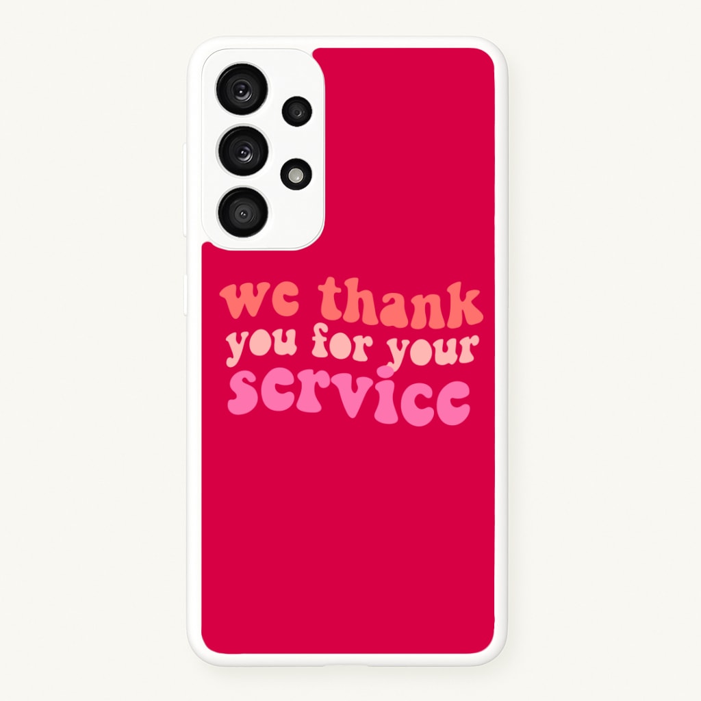We Thank You For Your Service - Heart TV - Heartstopper Phone Case for Galaxy A53