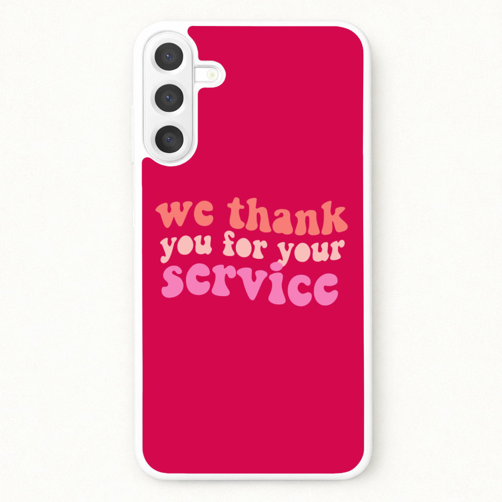 We Thank You For Your Service - Heart TV Phone Case for Galaxy A17