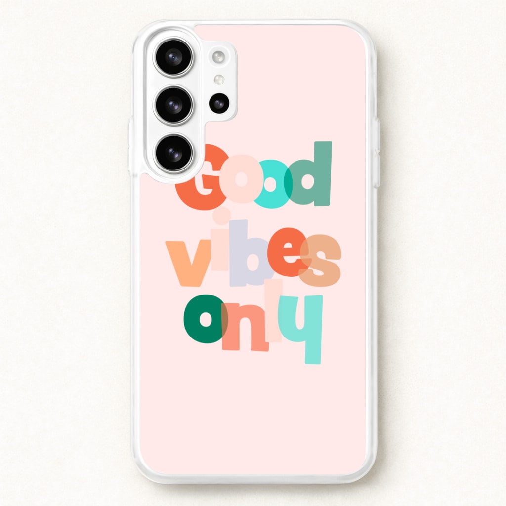 Colourful Good Vibes Only Phone Case for Galaxy S26 Ultra