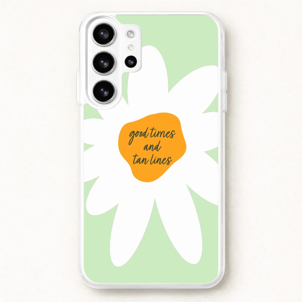 Good Times and Tan Lines Phone Case for Galaxy S26 Ultra