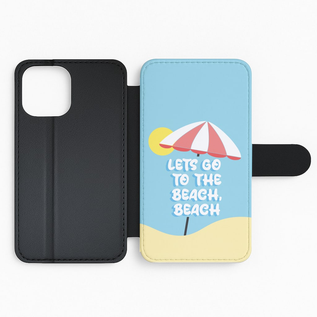 Lets Go To The Beach - Summer Quotes Flip Phone Case