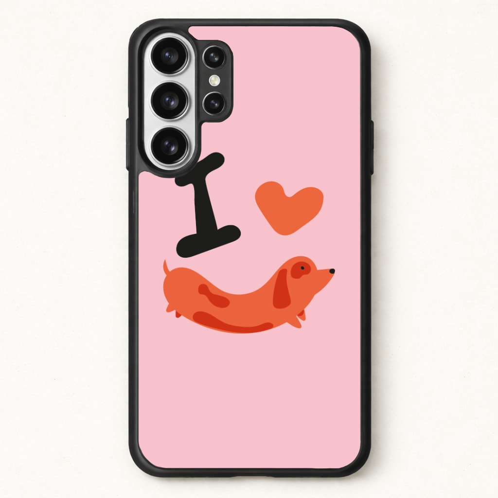 I love Dachshunds Phone Case for Galaxy S26 Ultra