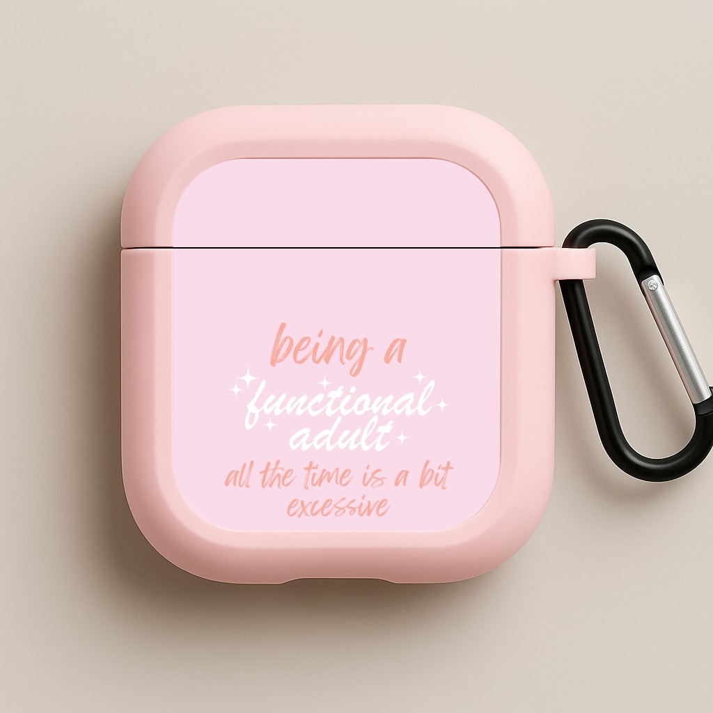Being A Functional Adult - Aesthetic Quote Pink AirPods Case