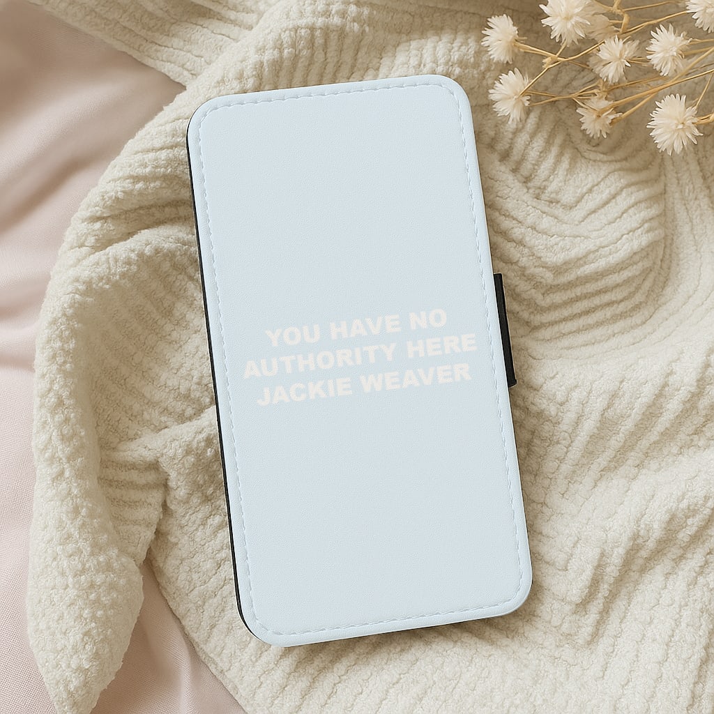 You Have No Authority Jackie Weaver - Blue Wallet Phone Case