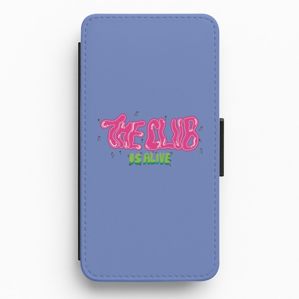 The club is alive Flip / Wallet Phone Case