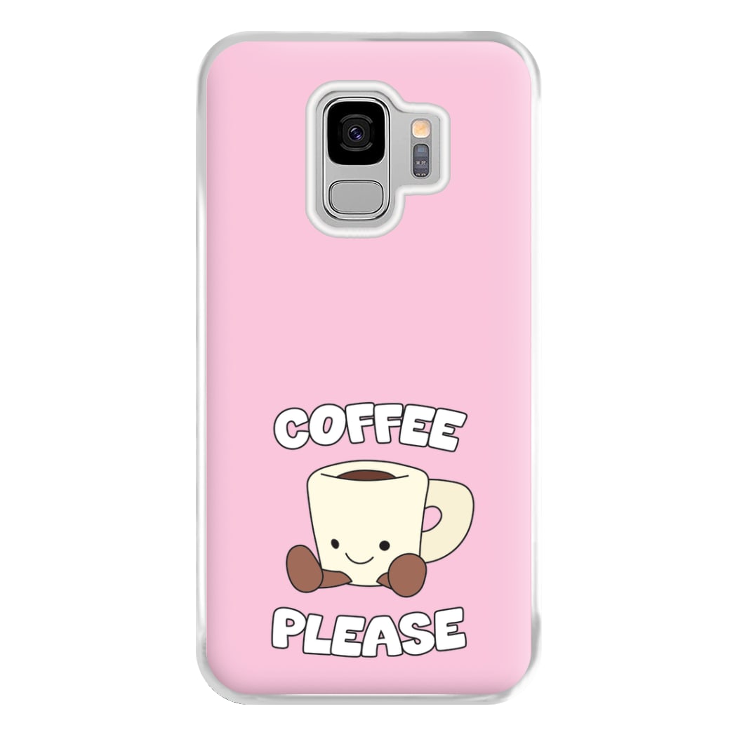 Coffee Please Mug Phone Case for Galaxy S9 Plus
