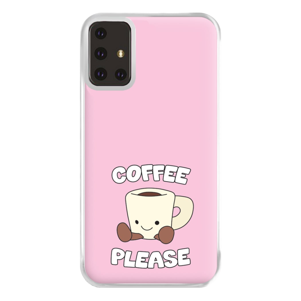 Coffee Please Mug Phone Case for Galaxy A71