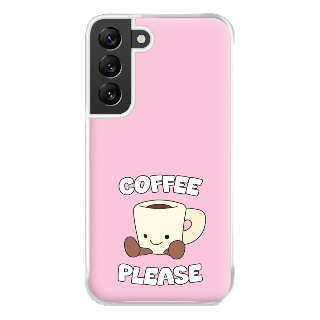 Coffee Please Mug Phone Case for Galaxy S22 Plus