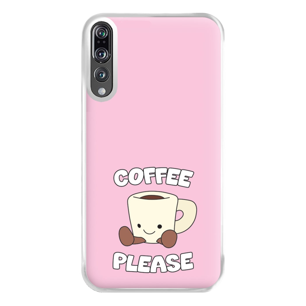 Coffee Please Mug Phone Case for Huawei P20 Pro